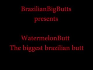 Watermelonbutt на най-големият бразилски задници