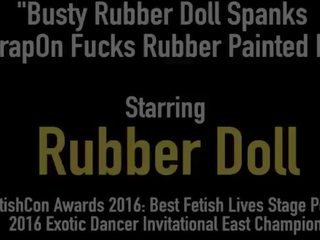Busty Rubber Doll Spanks & Strapon Fucks Rubber Painted girlfriend